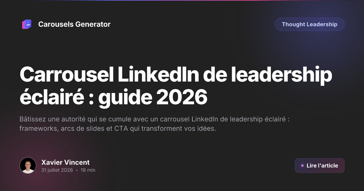 Carrousel LinkedIn de leadership éclairé : guide 2026